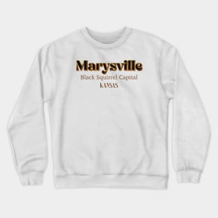 Marysville Black Squirrel Capital Kansas Crewneck Sweatshirt